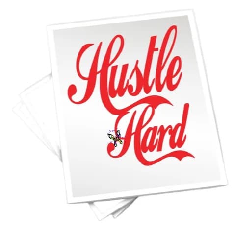 Hustle Hard Sublimation Transfer Sheet Ducre's Creative Designs