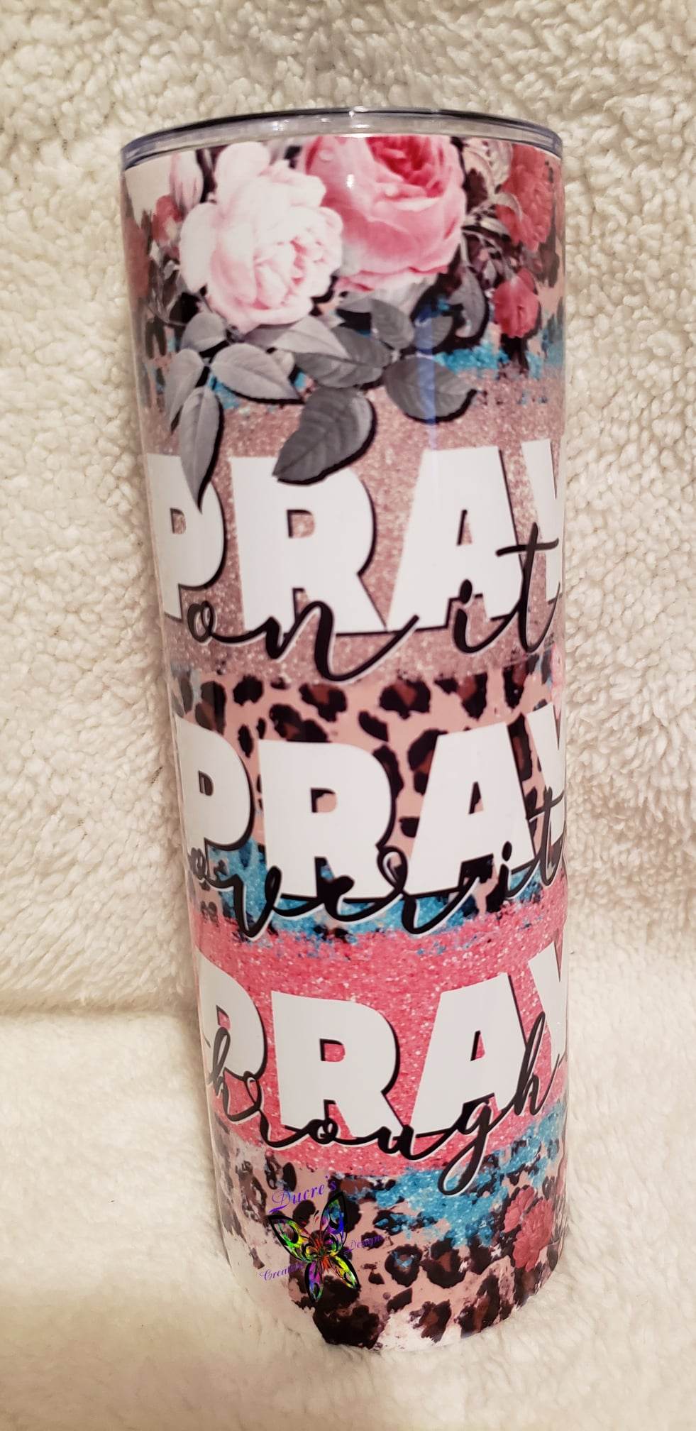 Pray On It Tumbler