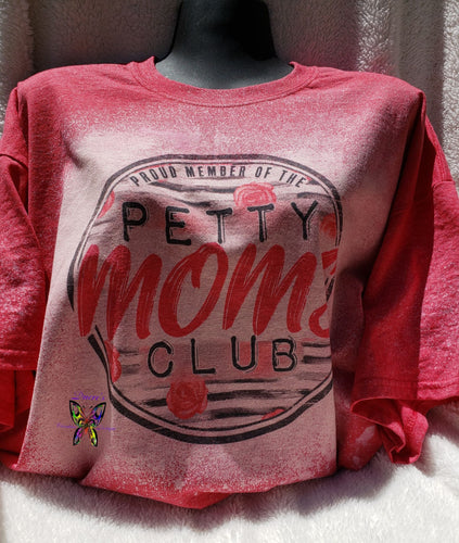 Bleached Petty Mom Shirt Ducre's Creative Designs 