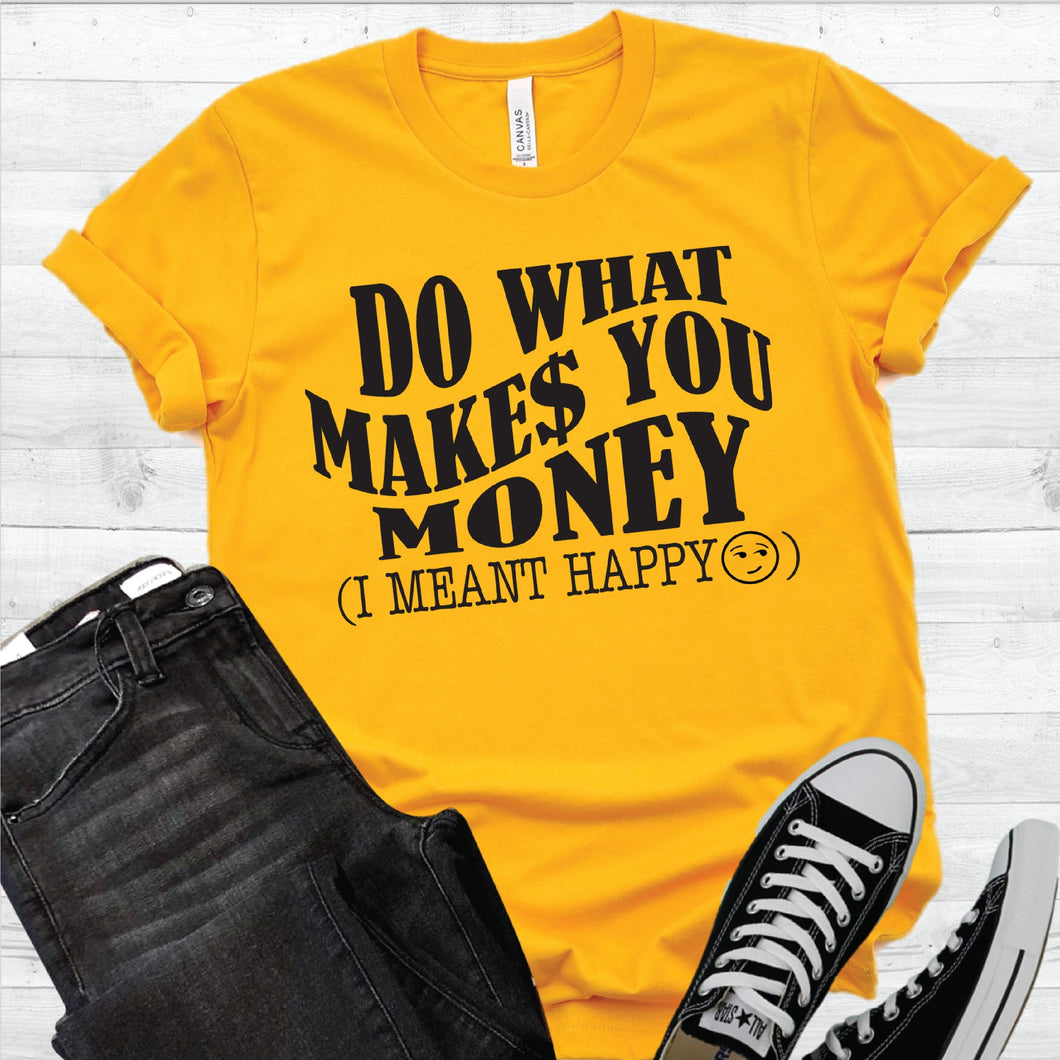 Do What Makes You Money Ducre's Creative Designs 