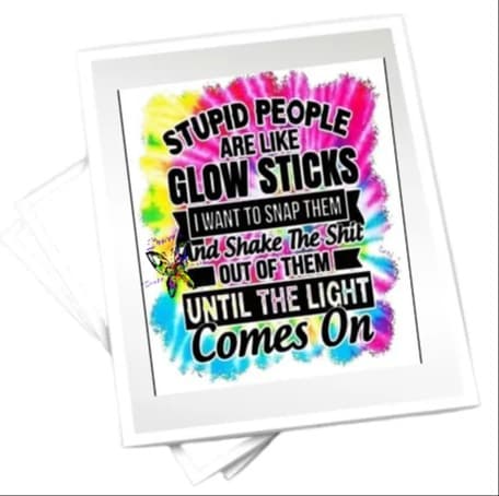 Stupid People Sublimation Transfer Sheet Ducre's Creative Designs 